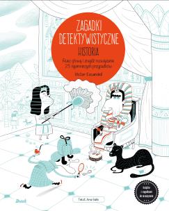 Zagadki detektywistyczne. Historia. Autor: Ana Gallo. Multiszop.pl Okładka książki Zagadki detektywistyczne. Historia