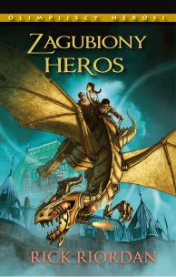 Zagubiony heros. Autor: Rick Riordan. Multiszop.pl Okładka książki Zagubiony heros