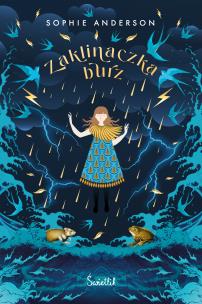Zaklinaczka burz. Autor: Anderson Sophie. Multiszop.pl Okładka książki Zaklinaczka burz