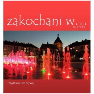 Zakochani w.... Autor:   Praca zbiorowa. Multiszop.pl Okładka książki Zakochani w...