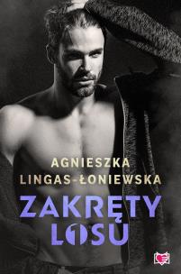 Zakręty losu. Tom 1 wyd. 2023. Autor: Lingas-Łoniewska Agnieszka. Multiszop.pl Okładka książki Zakręty losu. Tom 1 wyd. 2023