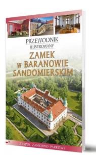Zamek w Baranowie Sandomierskim. Autor: Paweł Przykaza. Multiszop.pl Okładka książki Zamek w Baranowie Sandomierskim
