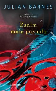 Zanim mnie poznała. Autor: Barnes Julian, Jan Kabat. Multiszop.pl Okładka książki Zanim mnie poznała