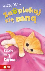 Okładka książki Zaopiekuj się mną. Dzielny mały Karmel