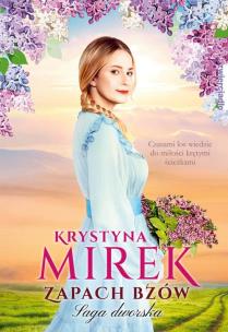 Okładka książki Zapach bzów Tom 1