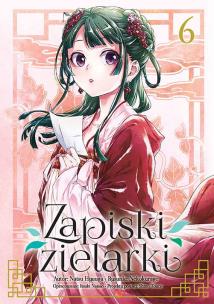 Zapiski zielarki. Tom 6. Autor: Ikki Nanao, Natsu Hyuuga, Nekokurage. Multiszop.pl Okładka książki Zapiski zielarki. Tom 6