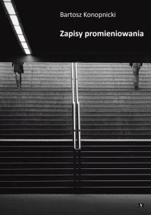 Okładka książki Zapisy promieniowania
