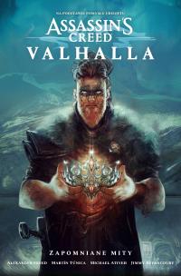 Zapomniane mity. Assassin's Creed Valhalla. Autor: Alexander Freed, Martín  Túnica. Multiszop.pl Okładka książki Zapomniane mity. Assassin's Creed Valhalla