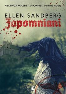Zapomniani - uszkodzone. Autor: Ellen Sandberg, Daria Kuczyńska-Szymala. Multiszop.pl Okładka książki Zapomniani - uszkodzone