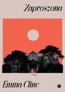 Zaproszona. Autor: Cline Emma. Multiszop.pl Okładka książki Zaproszona