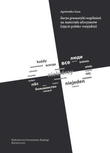 Zarys gramatyki uogólnień na materiale aforyzmów... Autor: Agnieszka Gasz. Multiszop.pl Okładka książki Zarys gramatyki uogólnień na materiale aforyzmów..