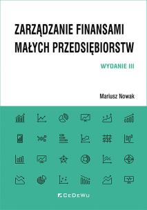 Zarządzanie finansami małych przedsiębiorstw w.3. Autor: Nowak Mariusz. Multiszop.pl Okładka książki Zarządzanie finansami małych przedsiębiorstw w.3