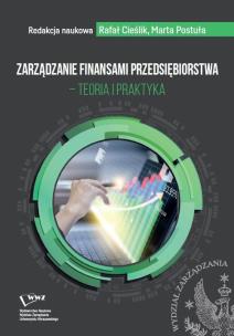 Okładka książki Zarządzanie finansami przedsiębiorstwa - teoria i praktyka
