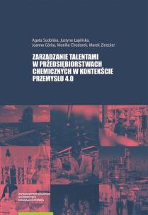 Okładka książki Zarządzanie talentami w przedsiębiorstwach chemicznych w kontekście Przemysłu 4.0