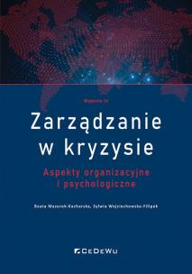 Zarządzanie w kryzysie. Autor: Wojciechowska-Filipek Sylwia, Beata Mazurek-Kucha. Multiszop.pl Okładka książki Zarządzanie w kryzysie