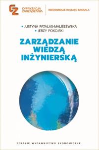 Zarządzanie wiedzą inżynierską. Autor: Patalas-Maliszewska Justyna, Pokojski Jerzy. Multiszop.pl Okładka książki Zarządzanie wiedzą inżynierską