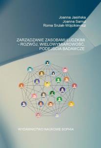 Zarządzanie zasobami ludzkimi - Rozwój.... Autor: Joanna Jasińska, Joanna Samul, Roma Strulak-Wójci. Multiszop.pl Okładka książki Zarządzanie zasobami ludzkimi - Rozwój...