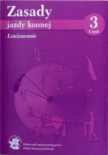 Zasady jazdy konnej cz.3. Autor:   Praca zbiorowa. Multiszop.pl Okładka książki Zasady jazdy konnej cz.3