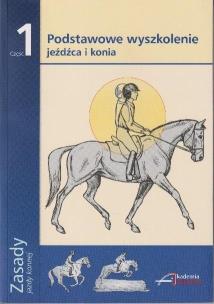 Zasady jazdy konnej. Część 1. Autor:   Praca zbiorowa. Multiszop.pl Okładka książki Zasady jazdy konnej. Część 1