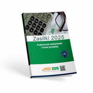 Okładka książki Zasiłki 2025 Praktyczne wskazówki i nowe przepisy