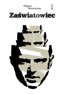 Zaświatowiec. Autor: Dziechciarz Olgerd. Multiszop.pl Okładka książki Zaświatowiec