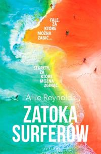 Zatoka surferów. Autor: Reynolds Allie. Multiszop.pl Okładka książki Zatoka surferów