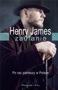 Zaufanie DL. Autor: Henry James. Multiszop.pl Okładka książki Zaufanie DL