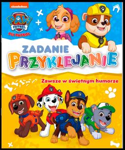 Zawsze w świetnym humorze. Zadanie Przyklejanie. Psi Patrol. Autor: Opracowanie zbiorowe. Multiszop.pl Okładka książki Zawsze w świetnym humorze. Zadanie Przyklejanie. Psi Patrol
