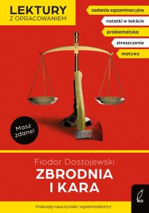 Zbrodnia i kara. Lektury z opracowaniem. Autor: Fiodor Dostojewski. Multiszop.pl Okładka książki Zbrodnia i kara. Lektury z opracowaniem