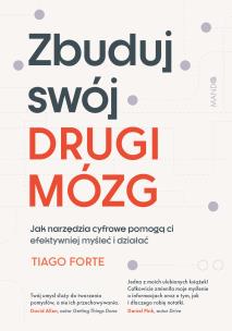 Zbuduj swój Drugi Mózg. Autor: Tiago Forte, Katarzyna Danilewicz. Multiszop.pl Okładka książki Zbuduj swój Drugi Mózg
