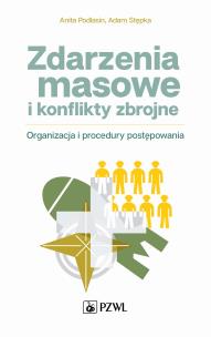 Zdarzenia masowe i konflikty zbrojne. Autor: Podlasin Anita, Stępka Adam. Multiszop.pl Okładka książki Zdarzenia masowe i konflikty zbrojne