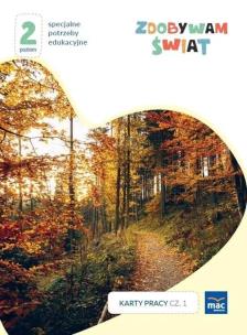 Zdobywam świat. Karty pracy cz.1 jesień Poziom 2. Autor: Justyna Hadryś. Multiszop.pl Okładka książki Zdobywam świat. Karty pracy cz.1 jesień Poziom 2
