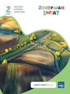 Zdobywam świat. Karty pracy cz.3 wiosna/lato P.2. Autor: Justyna Hadryś. Multiszop.pl Okładka książki Zdobywam świat. Karty pracy cz.3 wiosna/lato P.2