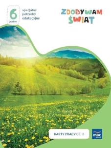 Zdobywam świat. Karty pracy cz.3 wiosna/lato P.6. Autor: Justyna Hadryś. Multiszop.pl Okładka książki Zdobywam świat. Karty pracy cz.3 wiosna/lato P.6