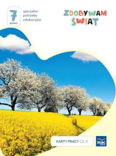 Zdobywam świat. Karty pracy cz.3 wiosna/lato P.7. Autor: Justyna Hadryś. Multiszop.pl Okładka książki Zdobywam świat. Karty pracy cz.3 wiosna/lato P.7