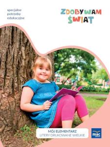 Zdobywam świat. Mój elementarz Wprowadzenie liter. Autor: Justyna Hadryś. Multiszop.pl Okładka książki Zdobywam świat. Mój elementarz Wprowadzenie liter