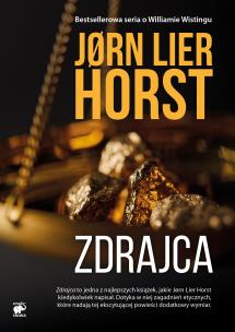 Zdrajca. Seria o komisarzu Williamie Wistingu. Tom 16. Autor: Jorn Lier Horst. Multiszop.pl Okładka książki Zdrajca. Seria o komisarzu Williamie Wistingu. Tom 16