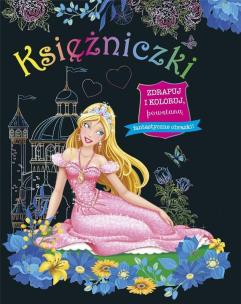 Zdrapuj i koloruj. Księżniczki. Autor: praca zbioorwa. Multiszop.pl Okładka książki Zdrapuj i koloruj. Księżniczki