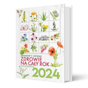 Okładka książki Zdrowie na cały rok 2024. Kalendarz Zbigniew T. Nowak