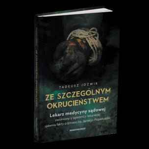 Ze szczególnym okrucieństwem. Autor: Jóźwik Tadeusz. Multiszop.pl Okładka książki Ze szczególnym okrucieństwem