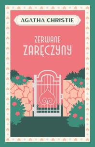 Zerwane zaręczyny. Autor: Agatha Christie. Multiszop.pl Okładka książki Zerwane zaręczyny