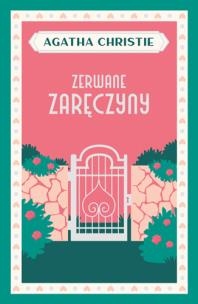 Zerwane zaręczyny. Autor: Agatha Christie. Multiszop.pl Okładka książki Zerwane zaręczyny