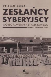 Okładka książki Zesłańcy syberyjscy wobec powstania styczniowego