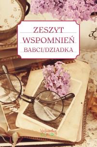 Okładka książki Zeszyt wspomnień babci/dziadka w.2