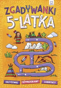 Okładka książki Zgadywanki 5-latka. krzyżówki, szyfrogramy, labirynty