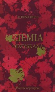 Ziemia odzyskana. Autor: Reich Aldona. Multiszop.pl Okładka książki Ziemia odzyskana