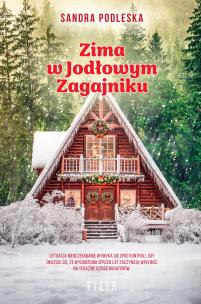 Zima w Jodłowym Zagajniku. Autor: Sandra Podleska. Multiszop.pl Okładka książki Zima w Jodłowym Zagajniku
