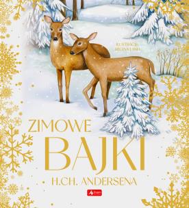 Zimowe bajki Hansa Christiana Andersena. Autor: Han Christian Andersen. Multiszop.pl Okładka książki Zimowe bajki Hansa Christiana Andersena