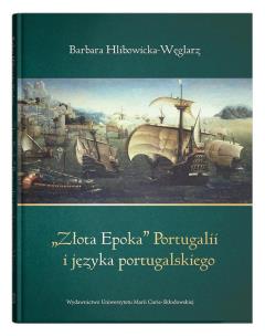 Okładka książki Złota Epoka'' Portugalii i języka portugalskiego