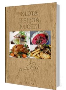 Okładka książki Złota księga kuchni polskiej